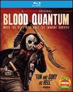 Blood Quantum [Blu-ray]
