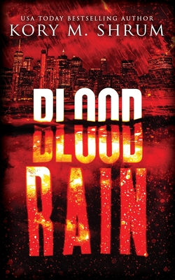 Blood Rain - Shrum, Kory M