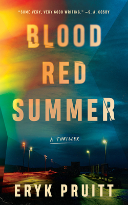 Blood Red Summer: A Thriller - Pruitt, Eryk