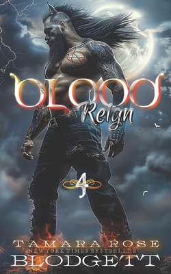 Blood Reign - Blodgett, Tamara Rose