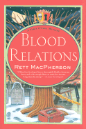 Blood Relations: A Torie O'Shea Mystery - MacPherson, Rett