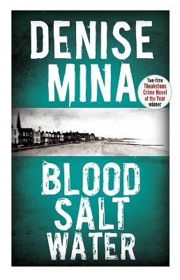 Blood, Salt, Water - Mina, Denise