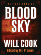 Blood Sky: Western Stories - Cook, Will, and Pronzini, Bill (Editor)