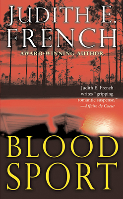 Blood Sport - French, Judith E