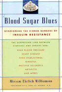 Blood Sugar Blues: Overcoming the Hidden Dangers of Insulin Resistance