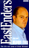 Blood Ties: The Life & Loves of Grant Mitchell - Lock, Kate