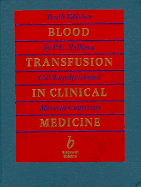 Blood Transfusion in Clinical Medicine 10e - Mollison, Pl, and Engelfield, Cp, and Contreras, Marcela