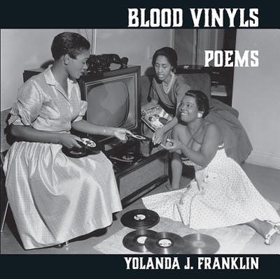 Blood Vinyls - Franklin, Yolanda J