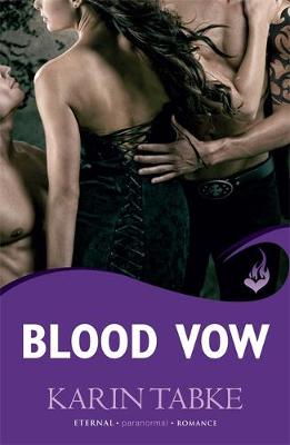 Blood Vow: Blood Moon Rising Book 3 - Tabke, Karin