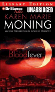 Bloodfever - Moning, Karen Marie, and Bean, Joyce (Read by)
