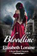 Bloodline: A Royal Blood Chronicle