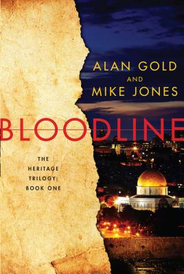 Bloodline: The Heritage Trilogy: Book One - Gold, Alan, and Jones, Mike, Prof.