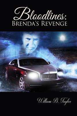 Bloodlines: Brenda's Revenge - Taylor, William B
