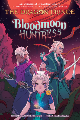 Bloodmoon Huntress (The Dragon Prince Graphic Novel #2) - Andelfinger, Nicole