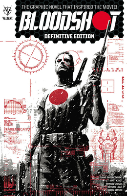 Bloodshot Definitive Edition - Swierczynski, Duane, and Kindt, Matt, and Garcia, Manuel (Artist)