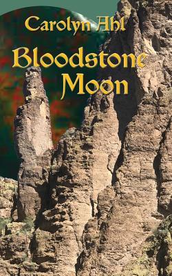 Bloodstone Moon - Ahl, Carolyn