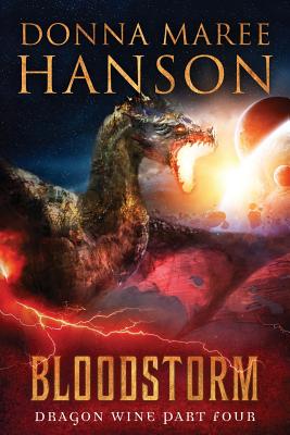 Bloodstorm: Dragon Wine Part Four - Hanson, Donna Maree