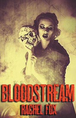Bloodstream - Fox, Rachel