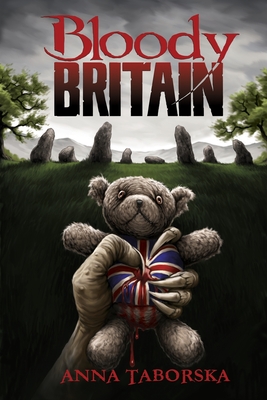 Bloody Britain - Taborska, Anna, and Shearman, Robert (Introduction by)
