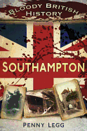 Bloody British History Southampton
