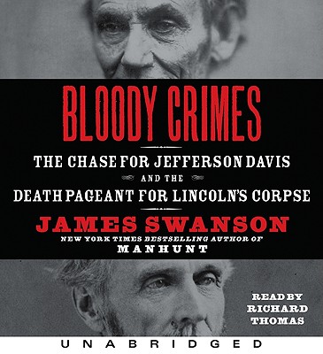 Bloody Crimes CD: Bloody Crimes CD - Swanson, James L, and Thomas, Richard (Read by)