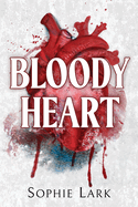 Bloody Heart: A Dark Mafia Romance