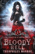Bloody Hell: A Dark Urban Fantasy Story