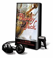 Bloody Jack - L a Meyer, and Meyer, L a, and Kellgren, Katherine (Read by)