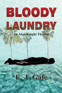 Bloody Laundry: An Alan Knight Thriller