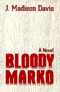 Bloody Marko - Davis, J Madison