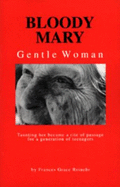 Bloody Mary: Gentle Woman