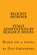 Bloody Murder: Based on a novel