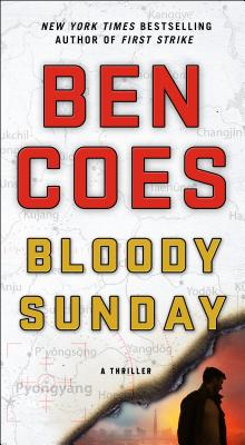 Bloody Sunday: A Thriller - Coes, Ben