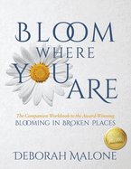 Bloom Where You Are