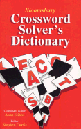 Bloomsbury Crossword Solver's Dictionary - Stibbs, Anne (Editor), and Curtis, Stephen (Editor)