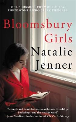 Bloomsbury Girls: The heart-warming novel of female friendship and dreams - Jenner, Natalie