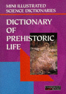 Bloomsbury Illustrated Dictionary of Prehistoric Life