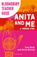 Bloomsbury Teacher Guide: Anita and Me: A comprehensive guide to teaching Meera Syal's GCSE set text