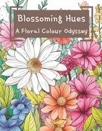 Blossoming Hues: A Floral Colour Odyssey