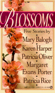 Blossoms - Raimondo, Salvatore, and Rice, Patricia, and Evans Porter, Margaret