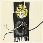 Blow It Out