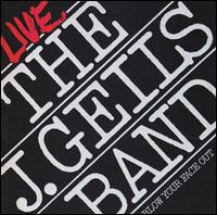 Blow Your Face Out - The J. Geils Band