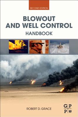 Blowout and Well Control Handbook - Grace, Robert D