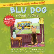 Blu Dog Home Alone