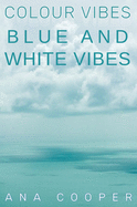 Blue and White Vibes