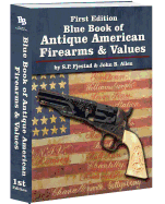 Blue Book of Antique American Firearms and Values