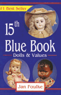 Blue Book of Dolls & Values - Foulke, Jan