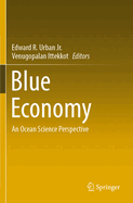 Blue Economy: An Ocean Science Perspective