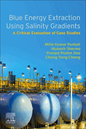 Blue Energy Extraction Using Salinity Gradients: A Critical Evaluation of Case Studies