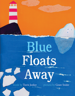Blue Floats Away - Jonker, Travis